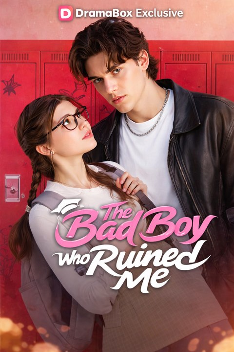 The Bad Boy Who Ruined Me