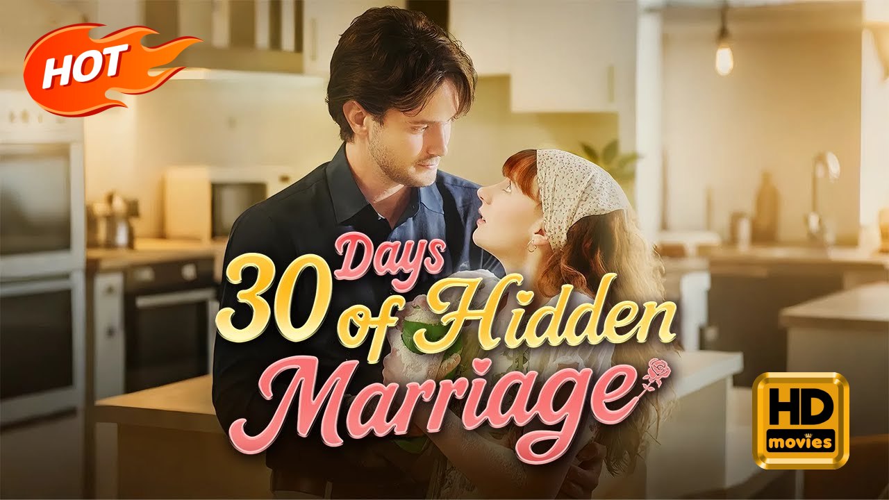 30 Days of Hidden Marriage | Full Movie HD - Romance Sweet Romance Modern Dysfunctional-Family Heartfelt Romantic Suspenseful USA Bar Mansion Villa Contemporary All Ages Billionaire Independent Woman Contract Lovers Fake Relationship Caught Cheating Engag
