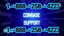 Coinbase® Customer Care: Official Helpline Numbers for 24/7 Live Support