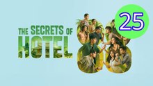 The Secrets of Hotel 88 Episode 25 Engsub