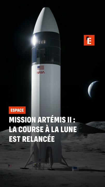 Mission Artémis II : la course à la lune est relancée