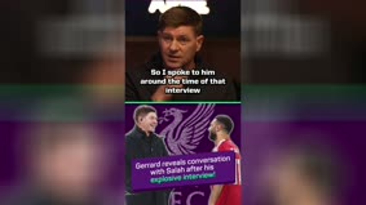 Gerrard reveals advice he gave Salah after explosive interview