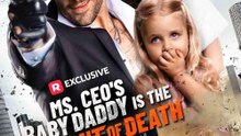Ms. Ceo's Baby Daddy Is The Merchant Of Death - Full HD