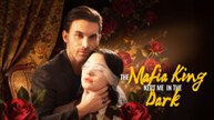 The Mafia King Kept Me in the Dark_2026 Full Movie