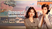 Dream of Golden Years - Episode 33 - Eng Sub
