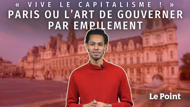 « Vive le capitalisme ! » : Paris ou l’art de gouverner par empilement