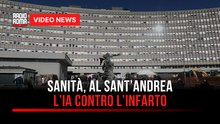 Sanità, al Sant’Andrea l’IA contro l’infarto