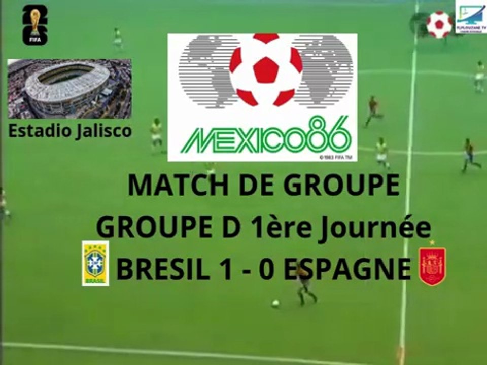 Football : Coupe du Monde de Football de la FIFA 1986 Groupe D 1ère Journée Brésil - Espagne (1er Juin 1986)