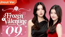 Ep.9 Frozen Valentine