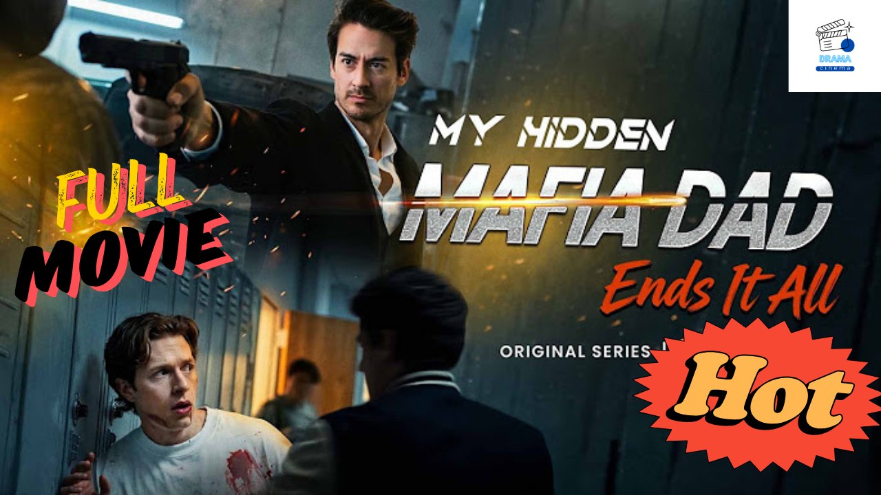 [HOT DRAMA 2026] My Hidden Mafia Dad Ends It All #goodshort | Short Drama Hub