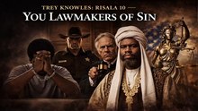 Trey Knowles: Risala 10 — You Lawmakers of Sin