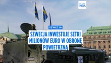 Szwecja przeznaczy blisko miliard dolarów na wzmocnienie obrony powietrznej