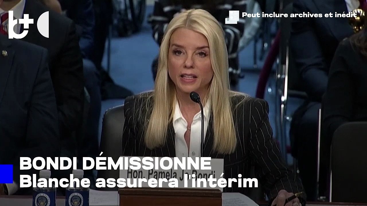 Trump, irrité par le traitement du dossier Epstein" / Pam Bondi quitte le poste de procureure