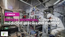 Relojes atómicos, clave en la medición precisa del tiempo