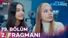 Kod Adı Kırlangıç 79. Bölüm 2. Fragmanı