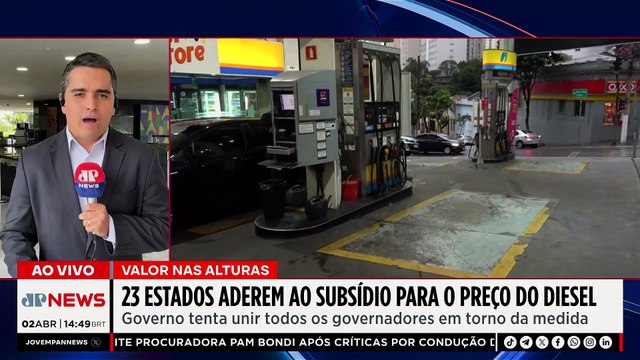 Diesel: 23 estados aderem ao subsídio para evitar aumento no preço dos combustíveis | TEMPO REAL