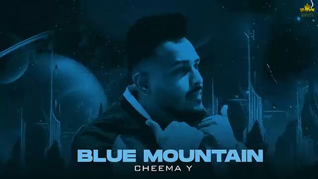 Blue Mountain (Official Audio) Cheema Y | Gur Sidhu | Punjabi Song