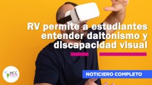RV permite a estudiantes entender daltonismo y discapacidad visual | 296 | 06 al 12 de abril de 2026