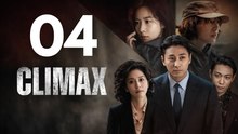 Climax Ep4 Crime Thriller, Power Struggle & Dark Secrets Unfold