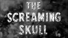 The Screaming Skull (1958) – Haunted Mansion Horror Thriller