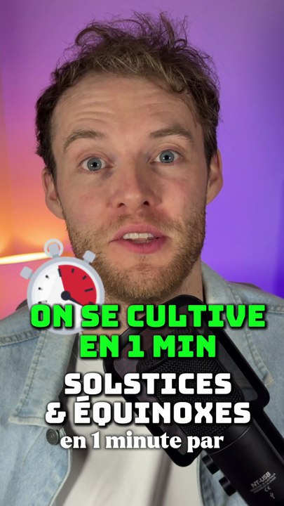 On se cultive en 1 min ! Équinoxe & Solstice ☀️🌙