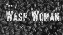 The Wasp Woman (1959) – Roger Corman Insect Horror
