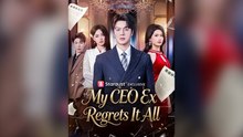 My CEO Ex Regrets It All – Full HD Movie | Watch Till The End