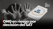 Golpe a ONG en México: SAT cancela donatarias y desata polémica
