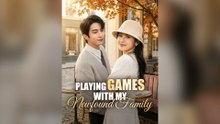 Playing Games With My Newfound Family (DUBBED) Full Chinese Drama
