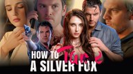 How To Tame A Silver Fox FULL EP | HIGH QUALITY