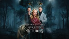 Alpha of Shadows The Queen Returns