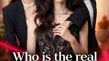 Who Is The Real Heiress?- Englishsub