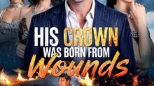 Drama  ____His Crown Was Born from Wounds: A Short Drama in 2026