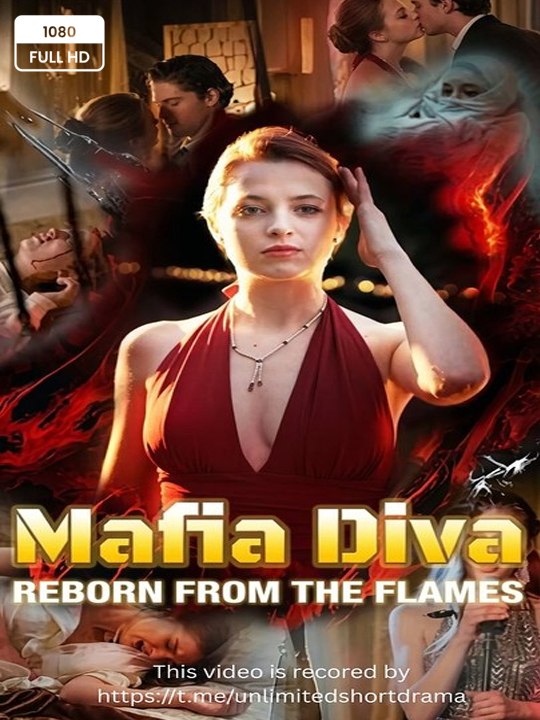 🧡🍏 🔥 (2026) - Mafia Diva Reborn From The Flames  - FULL ENGSUB | Reelshort Hot HD