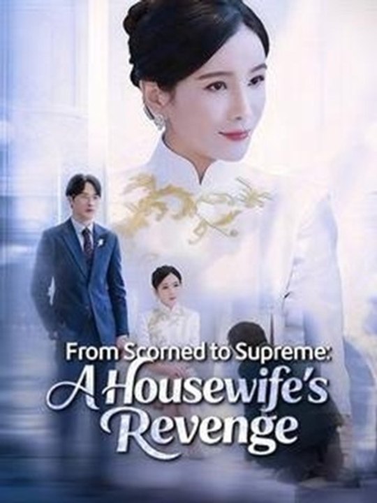 From Scorned To Supreme- A Housewife's Revenge