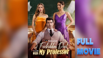 A Forbidden Deal With My Professor Short Drama