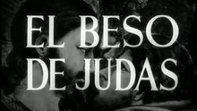 El beso de Judas 1954 HD 1080 Completa Rafael Rivelles, Francisco Rabal