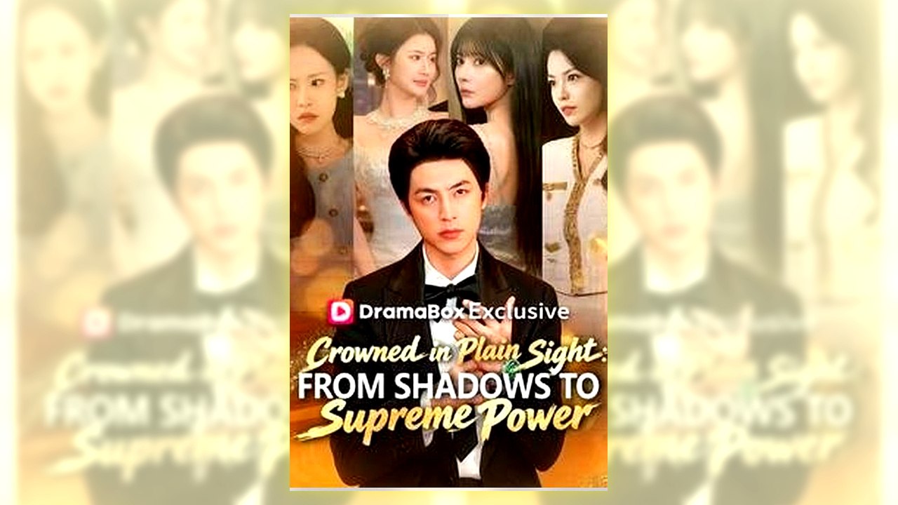 Crowned in Plain Sight From Shadows to Supreme Power | Watch Free Full
