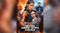 Never Mess with Mom Short Drama