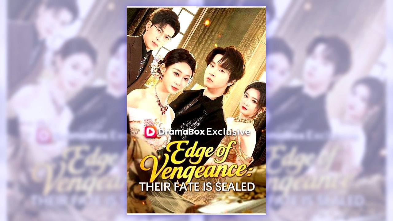 Edge of Vengeance Their Fate is Sealed | Complete Series