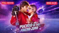 [ENG] Pucked in the Friend Zone Full Movie ❤️FlashZone