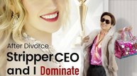 After divorce stripper CEO and I Dominate Hollywood- Full Movie English Sub