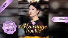 Marriage Trouble (Dubbed) Chinese Movies