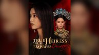 True Heiress, Your Empress Dowager Engsub 🌍 Mega 🔥