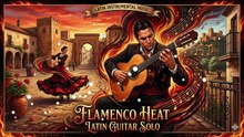 [Flamenco Heat] education background music no copyright