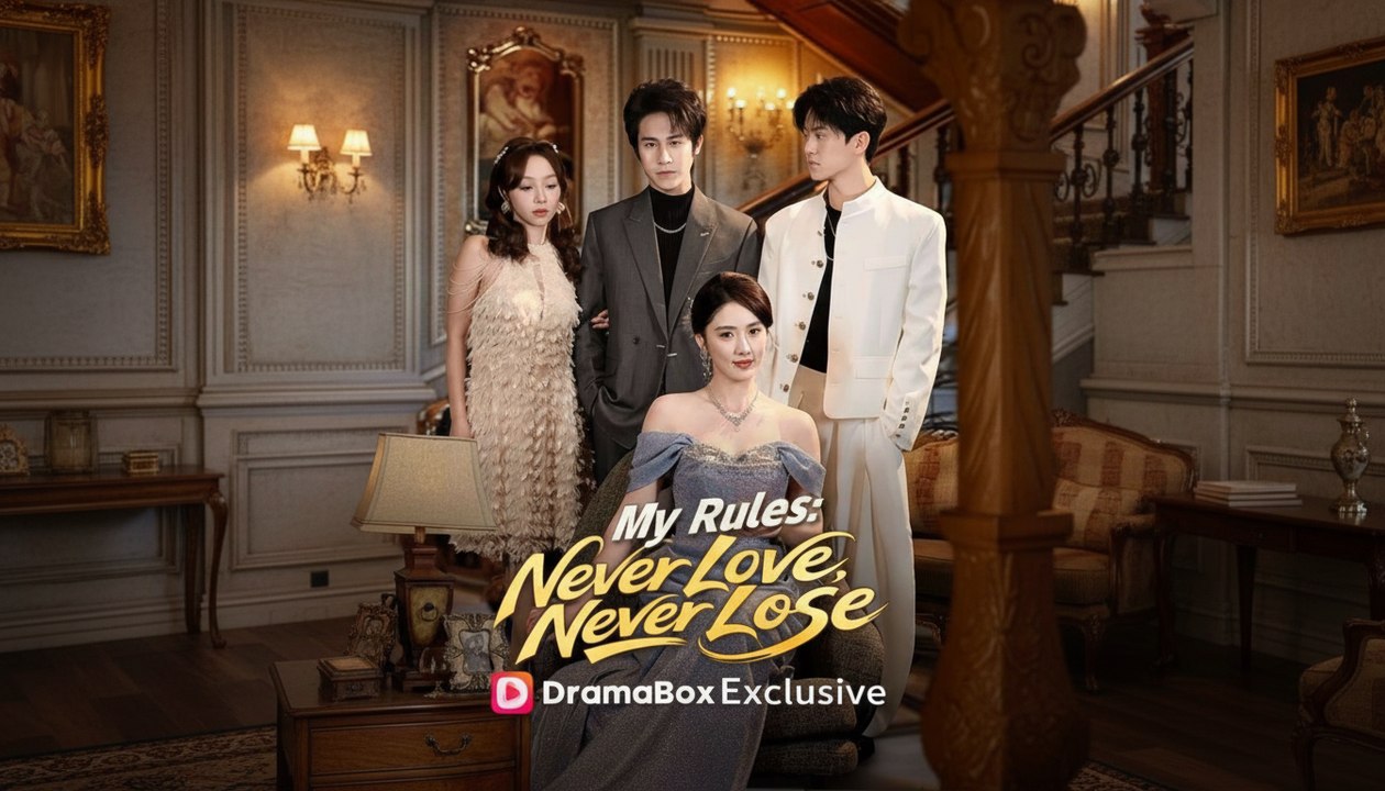 [EngSub] My Rules: Never Love, Never Lose