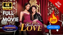 They Way Back Into Love | Full HD Engsub Movie 2026
