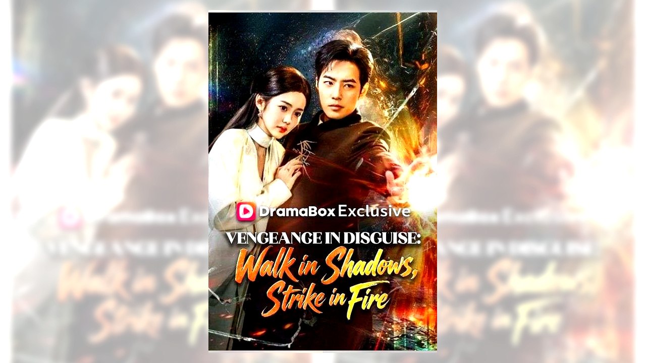 Vengeance in Disguise - Walk in Shadows, Strike in Fire | Free Online