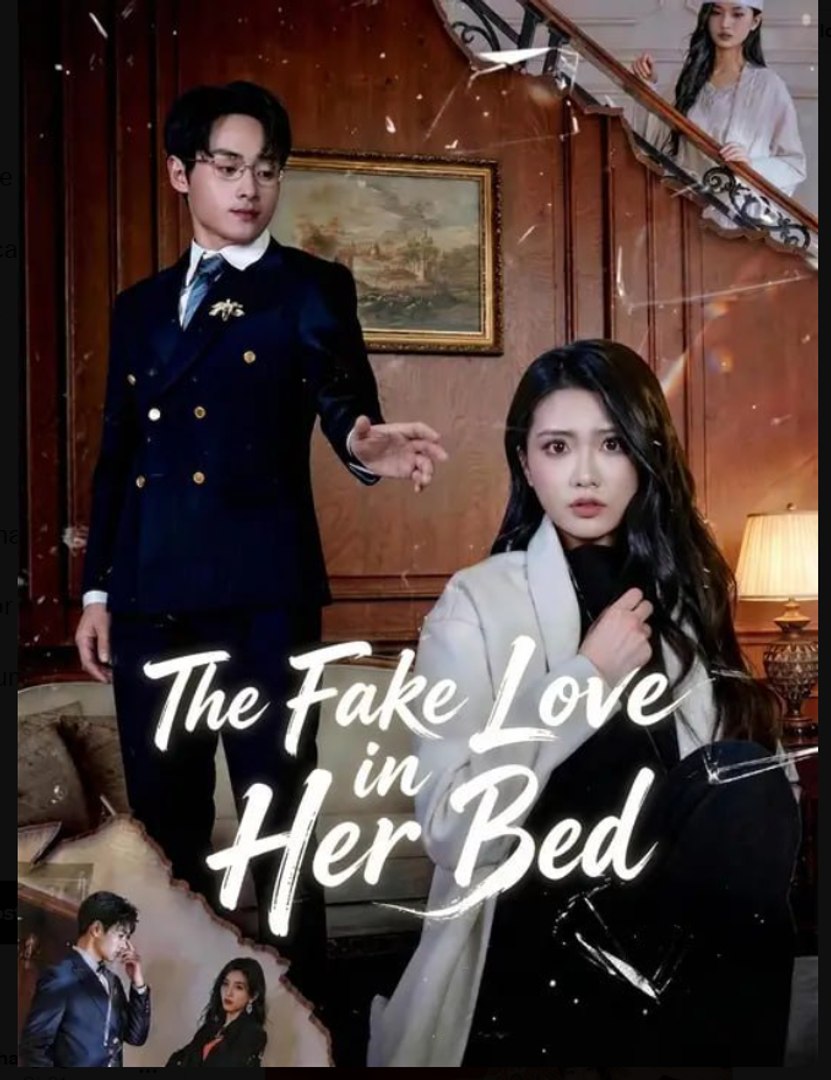 The Fake Love in Her Bed- Full Drama Movie English Sub