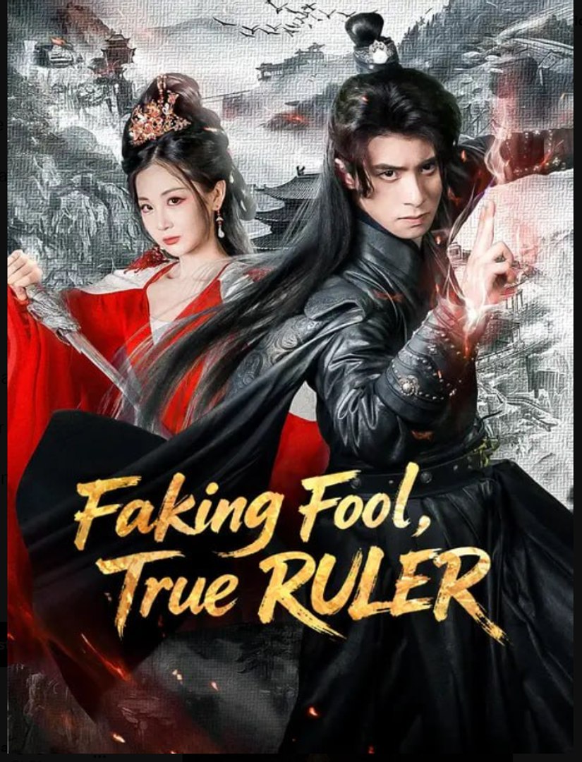 Faking Fool True RULER- Full Drama Movie English Sub